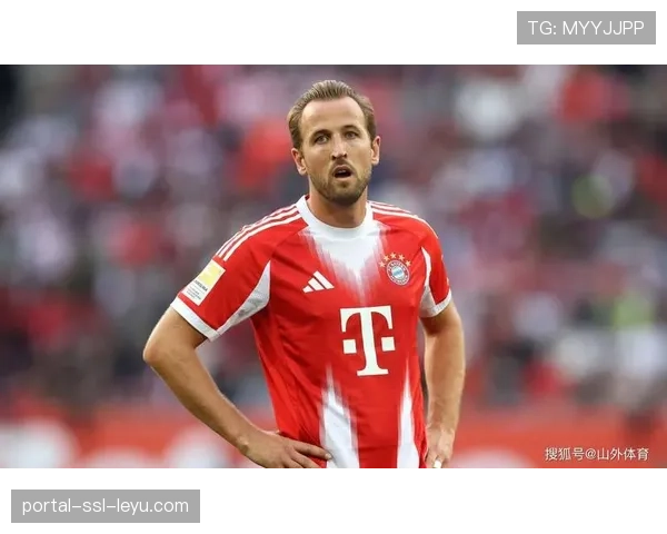 通讯:凯恩在拜仁的第二个赛季,如何适应并成为更衣室领袖 通讯:凯恩在拜仁的第二个赛季,如何适应并成为更衣室领袖